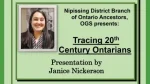 Nipissing Branch - Tracing 20th Century Ontarians - Janice Nickerson